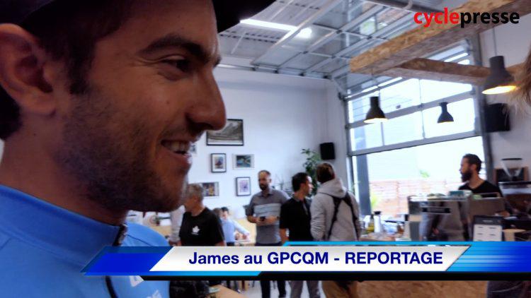 James au GPCQM – REPORTAGE