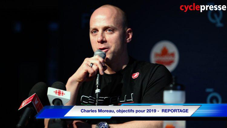 Charles Moreau, objectifs pour 2019 –  REPORTAGE
