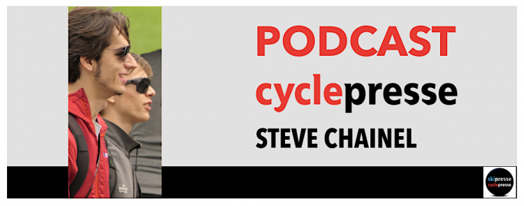 PODCAST CYCLEPRESSE SPÉCIAL CONFINEMENT – STEVE CHAINEL